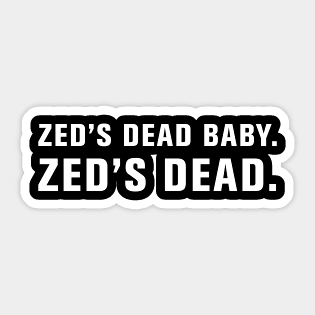 Zed's Dead. Sticker by WeirdStuff